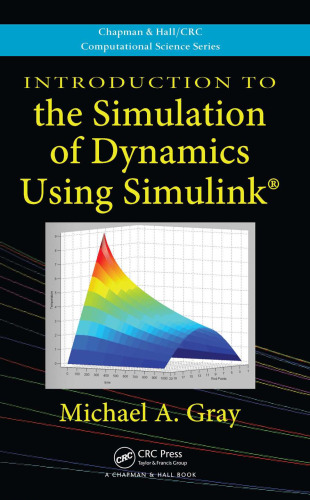 Introduction to the Simulation of Dynamics Using Simulink