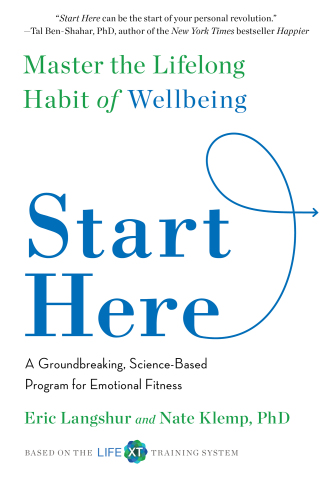 Start Here: Master the Lifelong Habit of Wellbeing