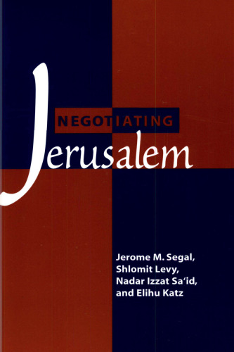 Negotiating Jerusalem