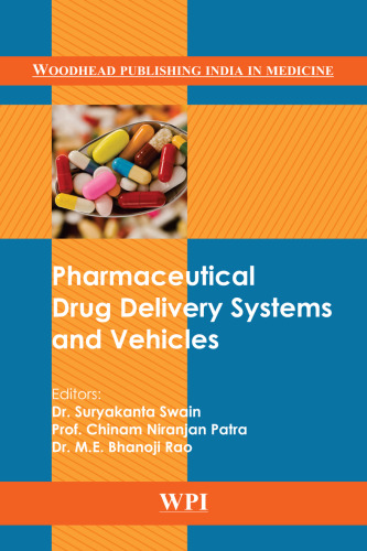 Pharmaceutical Drug Delivery Systems and Vehicles