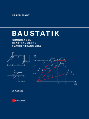 Baustatik: Grundlagen, Stabtragwerke, Flächentragwerk