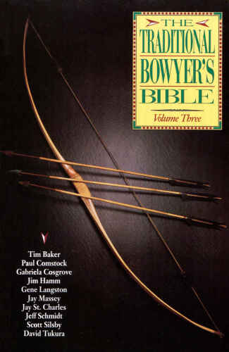 The Traditional Bowyer’s Bible