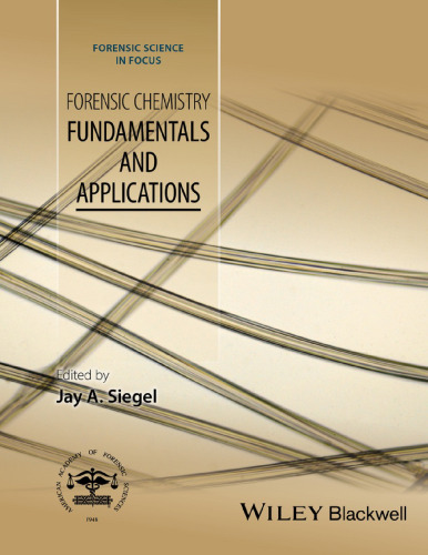 Forensic Chemistry: Fundamentals and Applications