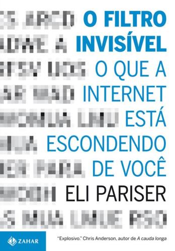 O Filtro Invisível -  O que a internet está escondendo de você