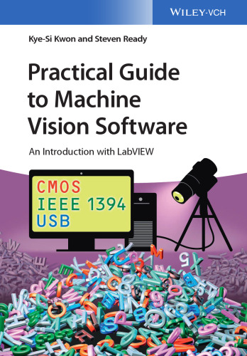 Practical Guide to Machine Vision Software: An Introduction with LabVIEW