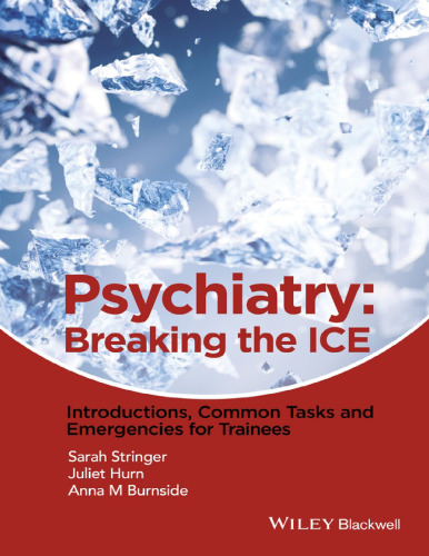 Psychiatry : breaking the ICE : introductions, common tasks, emergencies for trainees