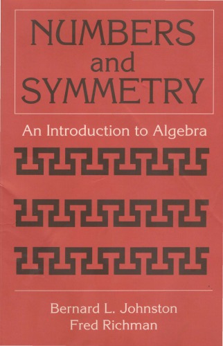 Numbers and Symmetry: An Introduction to Algebra