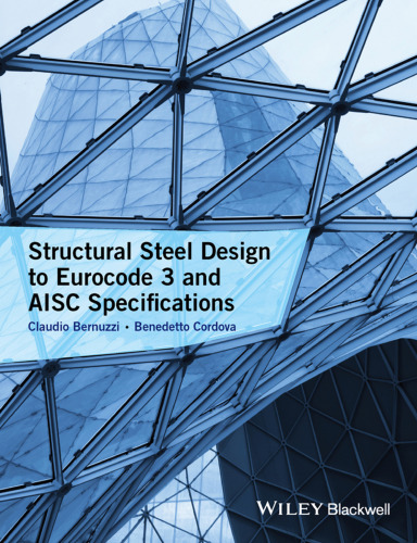 Structural Steel Design to Eurocode 3 and AISC Specifications