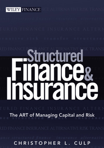 Structured Finance and Insurance: The ART of Managing Capital and Risk