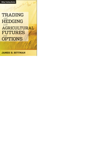 Trading and Hedging with Agricultural Futures and Options