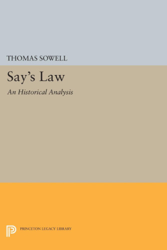 Say’s Law: An Historical Analysis