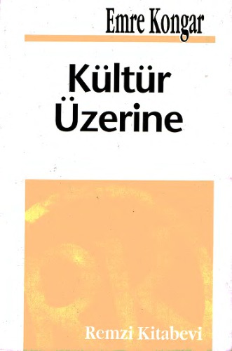 Kültür Üzerine