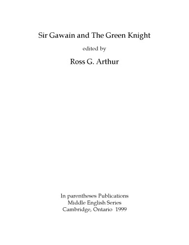 Sir Gawain and the Green Knight, edited by Ross G. Arthur