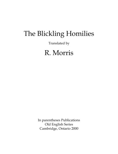 The Blickling homilies, translated by R. Morris