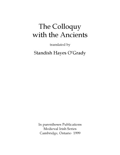 The colloquy with the ancients, translated by Standish Hayes O’Grady