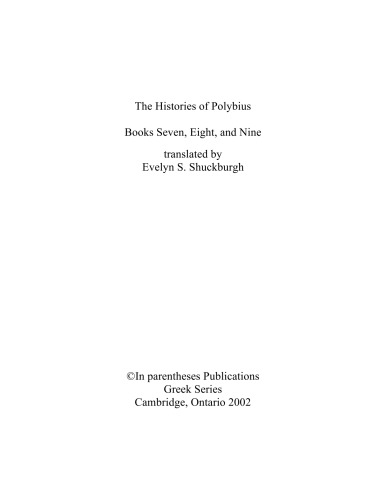 The histories of Polybius : books seven, eight, and nine, translated by Evelyn S. Shuckburgh