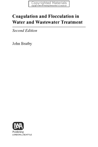 Coagulation and Flocculation in Water and Wastewater Treatment