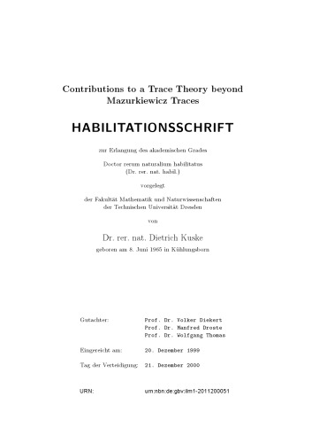 Contributions to a Trace Theory beyond Mazurkiewicz Traces