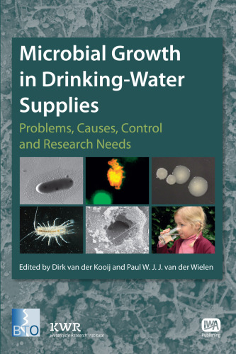 Microbial Growth in Drinking-Water Supplies: Problems, Causes, Control and Research Needs