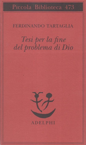 Tesi per la fine del problema di Dio