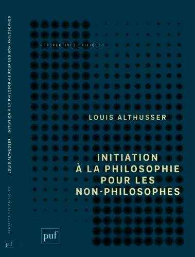 Initiation à la philosophie pour les non-philosophes