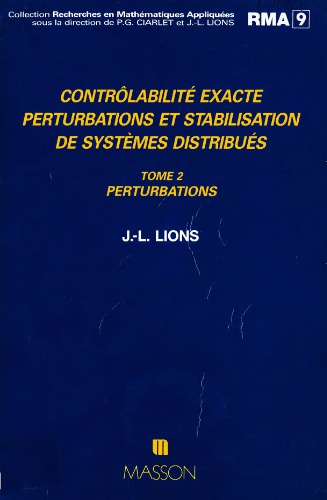 Contrôlabilité exacte, perturbations et stabilisation de systèmes distribués. Tome 2, Perturbations.