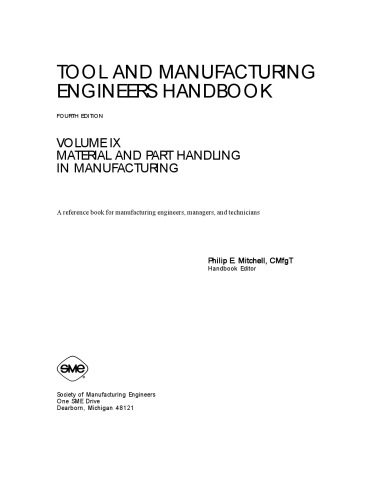 Tool and Manufacturing Engineers Handbook Vol 9: Material and Part Handling in