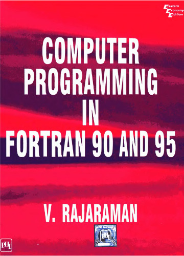 Computer Programming in Fortran 90 and 95