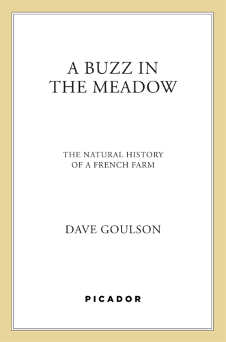 A Buzz in the Meadow: The Natural History of a French Farm