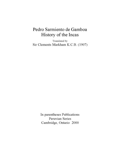 History of the Incas, translated by Sir Clements Markham K.C.B. (1907)
