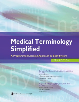 Medical Terminology Simplified  A Programmed Learning Approach by Body System, 5th edition