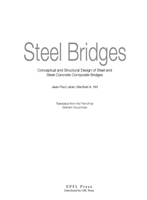 Steel Bridges  Conceptual and Structural Design of Steel and Steel-Concrete Composite Bridges