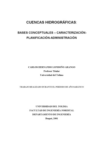 Cuencas hidrográficas: bases conceptuales, caracterización, planificación, administración