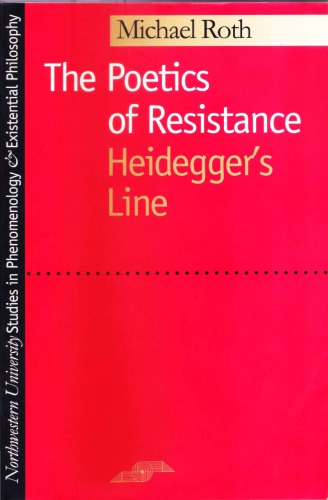 The Poetics of Resistance: Heidegger’s Line