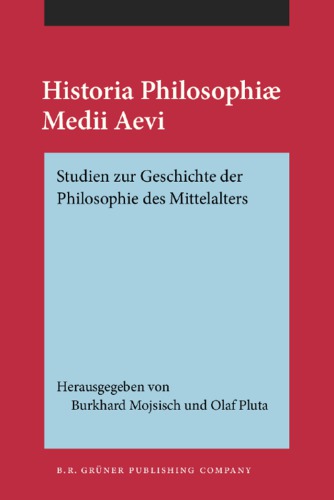 Historia philosophiae Medii Aevi. Studien zur Geschichte der Philosophie des Mittelalters. Festschrift für Kurt Flasch zu seinem 60. Geburtstag. 2 Bänder