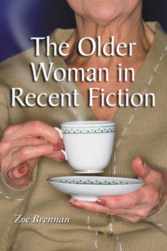 The Older Woman in Recent Fiction