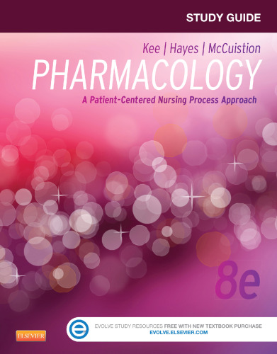 Study Guide for Pharmacology: A Patient-Centered Nursing Process Approach