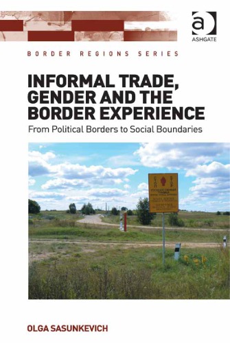 Informal Trade, Gender and the Border Experience: From Political Borders to Social Boundaries