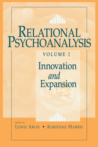 Relational Psychoanalysis, Volume 2: Innovation and Expansion