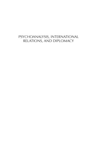 Psychoanalysis, International Relations, and Diplomacy : A Sourcebook on Large-Group Psychology