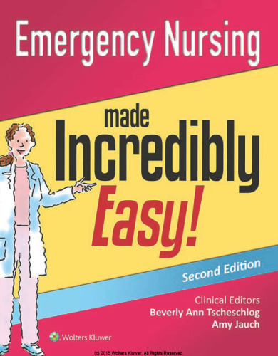 Emergency Nursing Made Incredibly Easy!