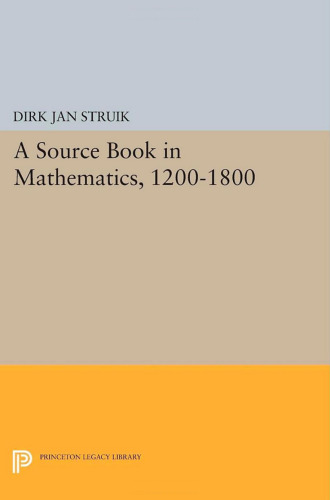 A Source Book in Mathematics, 1200-1800