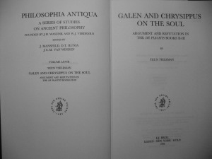 Galen and Chrysippus on the Soul  Argument and Refutation in the De placitis, Books II-III