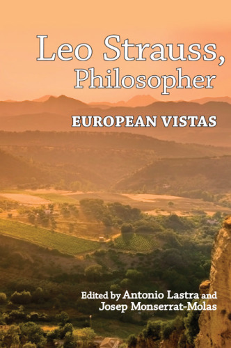 Leo Strauss, Philosopher: European Vistas