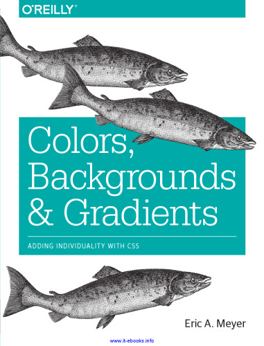 Colors, Backgrounds, and Gradients: Adding Individuality with CSS