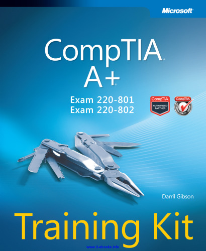 CompTIA A+ Training Kit (Exam 220-801 and Exam 220-802)