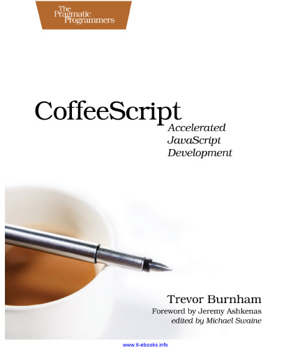 CoffeeScript: Accelerated JavaScript Development