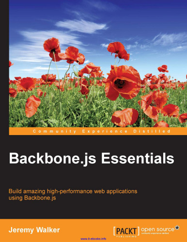 Backbone.js Essentials: Build amazing high-performance web applications using Backbone.js