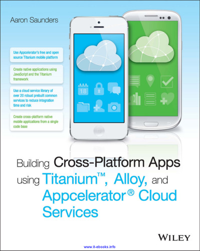 Building Cross-Platform Apps using Titanium, Alloy, and Appcelerator Cloud Services