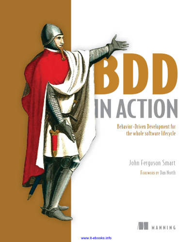 BDD in Action: Behavior-Driven Development for the whole software lifecycle